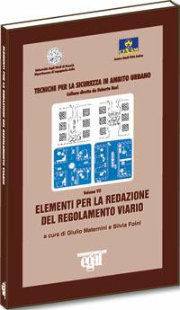 Elementi per la redazione del regolamento viario  - Libro Egaf 2005, Tecnica stradale | Libraccio.it