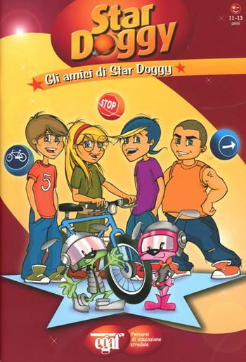 Gli amici di Star Doggy - Paola Zaccaria, Rosa Silvestroni - Libro Egaf 2008, I didattici | Libraccio.it