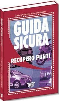 Guida sicura: recupero punti  - Libro Egaf 2010, I didattici | Libraccio.it