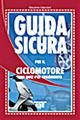Guida sicura per il ciclomotore con quiz per argomento - Massimo Valentini - Libro Egaf 2010, I didattici | Libraccio.it