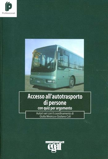 Accesso all'autotrasporto di persone con quiz per argomento  - Libro Egaf 2012 | Libraccio.it