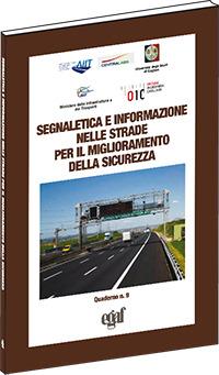 Segnaletica e informazione nelle strade per il miglioramento della sicurezza - Paolo Fadda - Libro Egaf 2014 | Libraccio.it