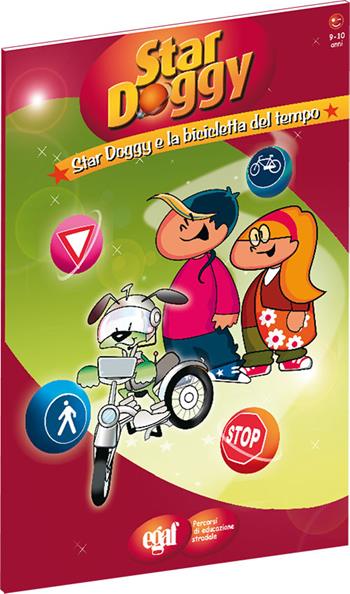 Star Doggy e la bicicletta del tempo - Gabriella Sbraccia - Libro Egaf 2016, Libri. Star Doggy | Libraccio.it