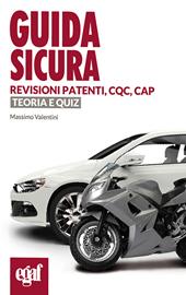 Guida sicura revisioni patenti, CQC, CAP. Teoria e quiz