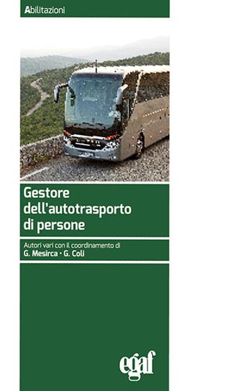 Gestore dell'autotrasporto di persone  - Libro Egaf 2018, Abilitazioni | Libraccio.it