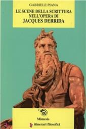 Le scene della scrittura nell'opera di Jacques Derrida