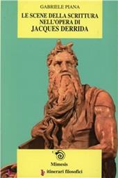 Le scene della scrittura nell'opera di Jacques Derrida