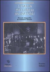 L' Italia dei liberi muratori. Brevi biografie di massoni famosi