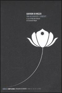 Simplegadi. Vol. 27: Sentieri di mezzo. Tra Occidente e Oriente.  - Libro Mimesis 2007, Pensieri d'Oriente | Libraccio.it