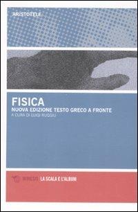 La fisica. Testo greco a fronte - Aristotele - Libro Mimesis 2007, La scala e l'album | Libraccio.it