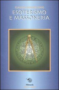 Esoterismo e massoneria - Claudio Bonvecchio - Libro Mimesis 2007, Il flauto magico | Libraccio.it