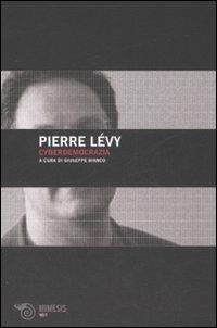 Cyberdemocrazia. Saggio di filosofia politica - Pierre Lévy - Libro Mimesis 2007, Volti | Libraccio.it