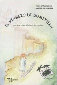 Il viaggio di Domitilla - Daniela Dalla Vigna - Libro Mimesis 2008, Taka Tuka fiabe | Libraccio.it