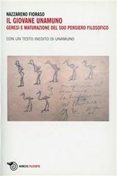 Il giovane Unamuno. Genesi e maturazione del suo pensiero filosofico