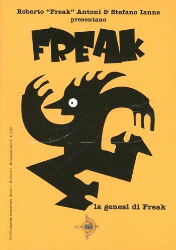 La genesi di Freak - Roberto Antoni, Stefano Ianne - Libro Mimesis 2008 | Libraccio.it