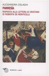 Parresìa. Risposta alla lettera ai cristiani di Roberta de Monticelli