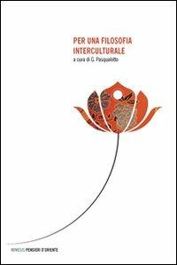 Per una filosofia interculturale  - Libro Mimesis 2008, Pensieri d'Oriente | Libraccio.it