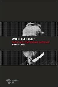 Saggi di empirismo radicale - William James - Libro Mimesis 2008, Volti | Libraccio.it