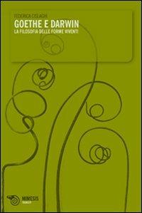 Goethe e Darwin. La filosofia delle forme viventi - Federica Cislaghi - Libro Mimesis 2009, Transiti | Libraccio.it