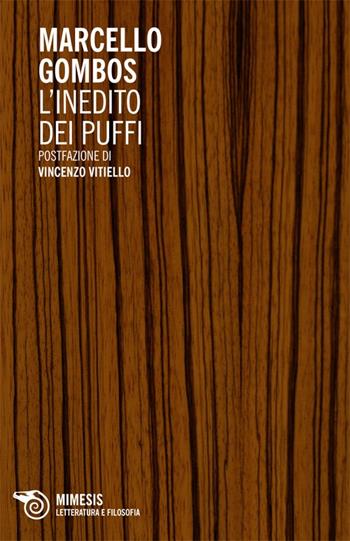 L'inedito dei puffi. Quattro racconti - Marcello Gombos - Libro Mimesis 2009 | Libraccio.it