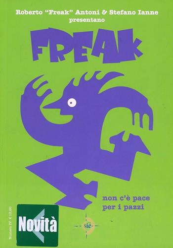 Non c'è pace per i pazzi. Freak. Vol. 4 - Roberto Antoni, Stefano Ianne - Libro Mimesis 2009, I cabiri | Libraccio.it