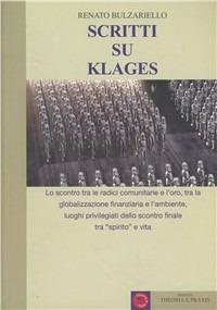 Scritti su Klages - Renato Bulzariello - Libro Mimesis 2009, Theoria & praxis | Libraccio.it