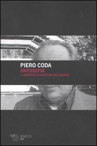 Ontosofia. J. Maritain in ascolto dell'essere - Piero Coda - Libro Mimesis 2009, Volti | Libraccio.it