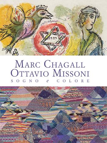 Marc Chagall-Ottavio Missoni. Sogno e colore  - Libro La Compagnia della Stampa 2016 | Libraccio.it