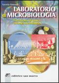 Laboratorio di microbiologia. Corso pratico di tecnica ed analisi microbiologica - Saverio Simeone - Libro Editrice San Marco (Ponteranica) 2004 | Libraccio.it