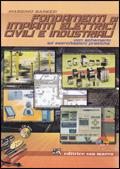 Fondamenti di impianti elettrici civili e industriali. Con schemario-Esercitazioni pratiche. e professionali. Con CD-ROM. Con espansione online - Massimo Barezzi - Libro San Marco (Ponteranica) 2009 | Libraccio.it