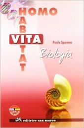 Vita, habitat, homo. Biologia. Con espansione online