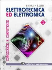 Elettrotecnica ed elettronica. Conoscenze e competenze. e professionali. Con espansione online. Vol. 1