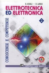 Elettrotecnica ed elettronica. Conoscenze e competenze. e professionali. Con espansione online. Vol. 2