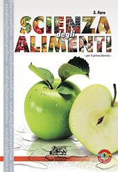 Scienza degli alimenti. Per gli Ist. professionali alberghieri. Con e-book. Con espansione online