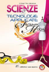 Scienze e tecnologie applicate. Moda. e professionali. Con e-book. Con espansione online