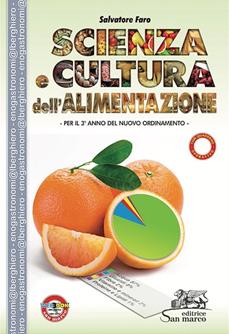 Scienza e cultura dell'alimentazione. Per la 3ª classe degli Ist. professionali alberghieri - Salvatore Faro - Libro San Marco (Ponteranica) 2014 | Libraccio.it