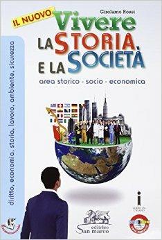 Il nuovo vivere la storia e la società. Con e-book. Con espansione online - Girolamo Rossi - Libro San Marco (Ponteranica) 2015 | Libraccio.it