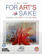 For art's sake. Literature and ESP in the art field. Con ebook. Con espansione online. Con CD-Audio