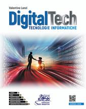 Digitaltech. Tecnologie informatiche. Con Laboratorio delle competenze. Con CD-Audio