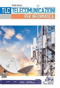 Image of Tlc. Telecomunicazioni per informatica. Con laboratori competenze...