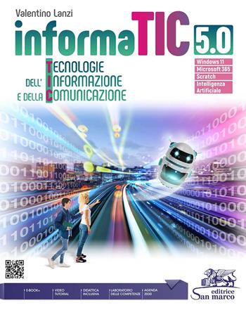 Informatic 5.0. Tecnologie dell'informazione e della comunicazione. Con Laboratorio competenze e I.A. Per gli Ist. professionali. Con Video - Valentino Lanzi - Libro Editrice San Marco 2024, Informatica | Libraccio.it