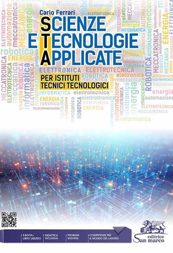 Scienze e tecnologie applicate. Per Istituti Tecnici Tecnologici - Carlo Ferrari - Libro Editrice San Marco 2024 | Libraccio.it