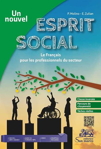 Un nouvel esprit social. Le francais pour les professionnels du secteur. Per gli Ist. professionali. - Paola Molino, Elisa Zulian - Libro Editrice San Marco (Ponteranica) 2024 | Libraccio.it
