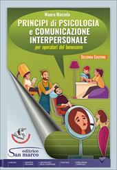 Principi di psicologia e comunicazione interpersonale. Per operatori del benessere. Per gli Ist. professionali. Con e-book. Con espansione online