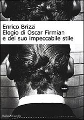 Elogio di Oscar Firmian e del suo impeccabile stile