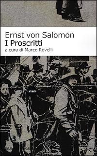 I Proscritti - Ernst von Salomon - Libro Dalai Editore 2001, I Nani | Libraccio.it
