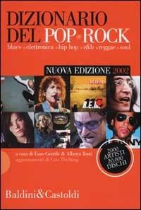 Dizionario del Pop Rock. Blues, elettronica, hip hop, r&b, reggae, soul  - Libro Dalai Editore 2001, Le boe | Libraccio.it