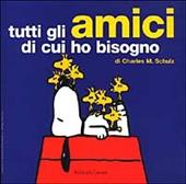 Tutti gli amici di cui ho bisogno
