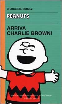 Arriva Charlie Brown! - Charles M. Schulz - Libro Dalai Editore 2002, Tascabili Peanuts | Libraccio.it