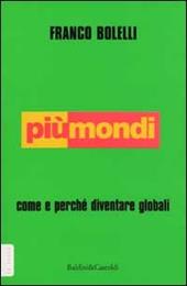 Più mondi. Come e perché diventare globali